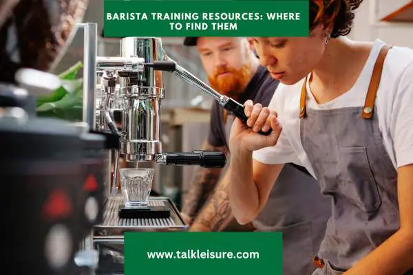 Barista Training Resources: Where to Find the Best Courses Available