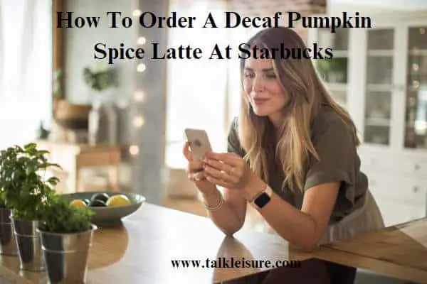 Can You Get A Decaf Pumpkin Spice Latte