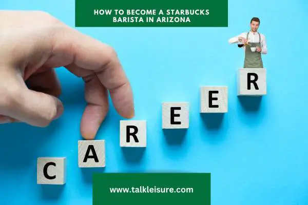 Career Growth Opportunities for Starbucks Baristas in Arizona