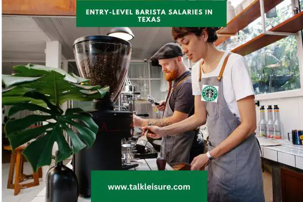 Entry-Level Barista Salaries in Texas: Insights into Starbucks Salaries