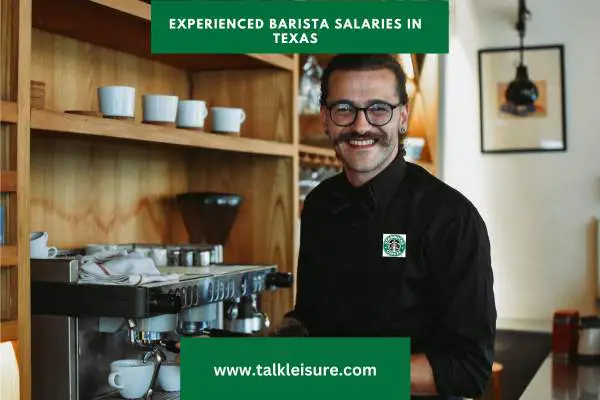 Experienced Barista Salaries in Texas