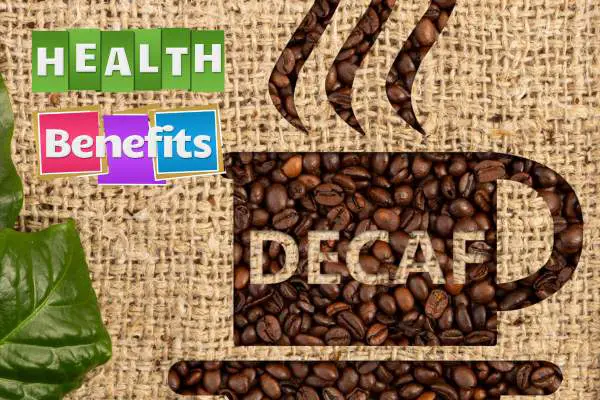 Health Benefits of Consuming Decaf Coffee