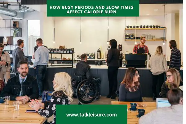 How Busy Periods and Slow Times Affect Calorie Burn: Understanding How Many Calories Does a Barista Burns