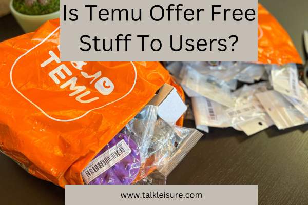 Is Temu Offer Free Stuff To Users?