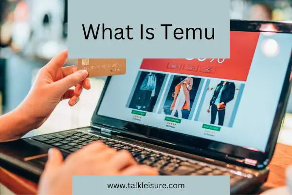 What is Temu?