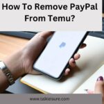 How To Remove PayPal From Temu