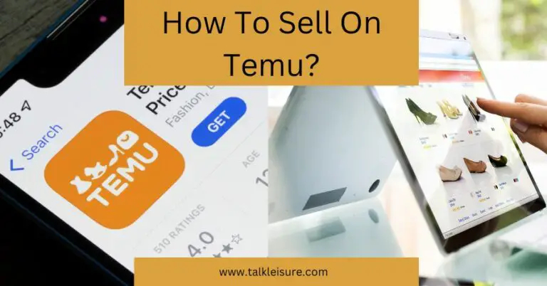 How To Sell On Temu? - Ultimate Guide On How To Sell Low-Price