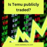 Is Temu publicly traded