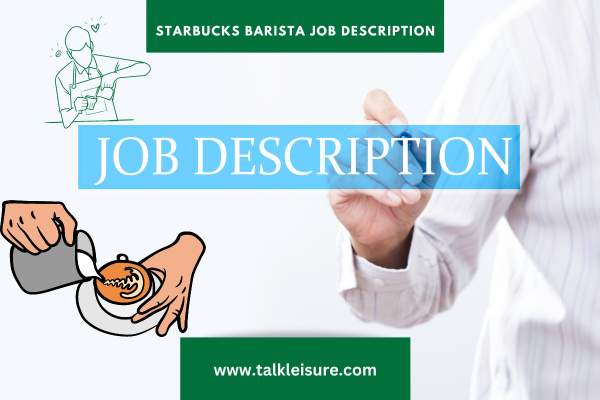 Starbucks Barista Job Description: Exploring Starbucks Careers