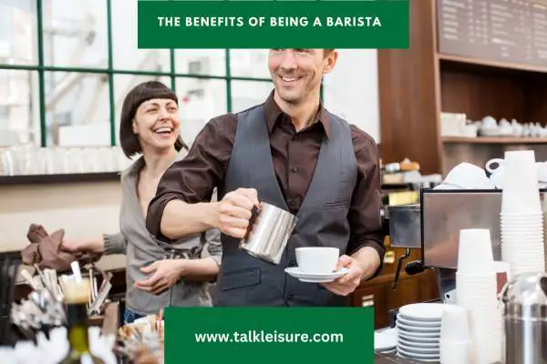 The Benefits of Being a Barista