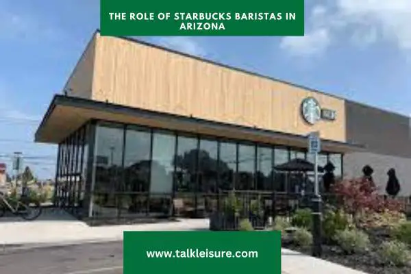 The Role of Starbucks Baristas in Arizona: Navigating the Barista Job in the Grand Canyon State