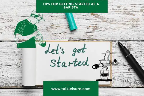 Tips for Getting Started as a Barista