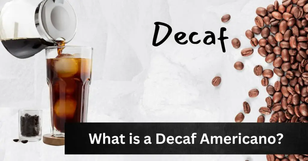 What is a Decaf Americano?