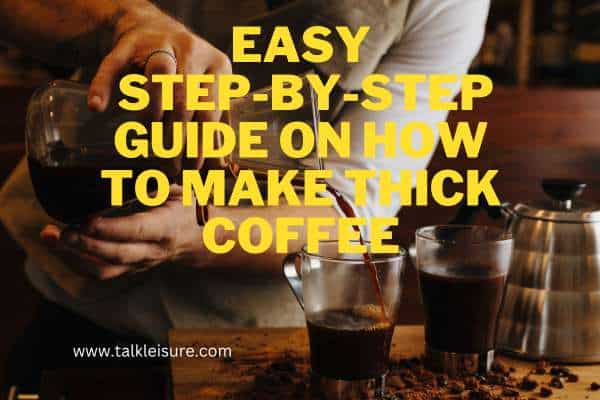 How to make coffee thicker