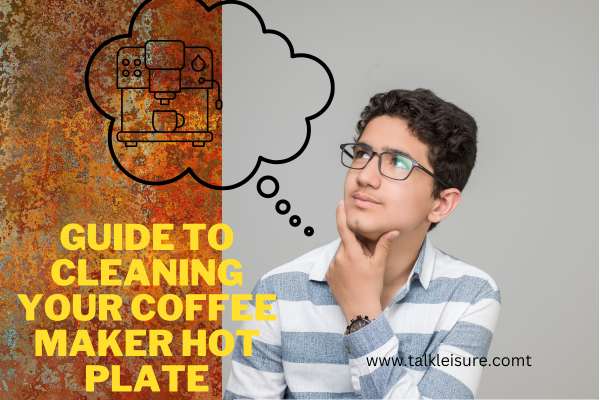 how to remove rust from coffee maker hot plate