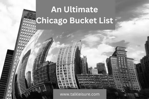 An Ultimate Chicago Bucket List