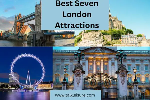 Best Seven London Attractions