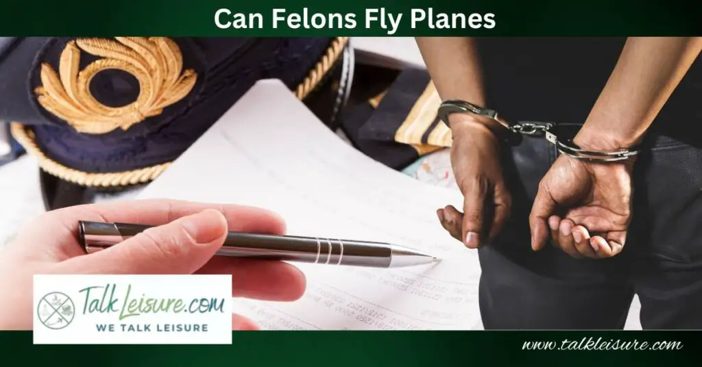 Can Felons Fly Planes