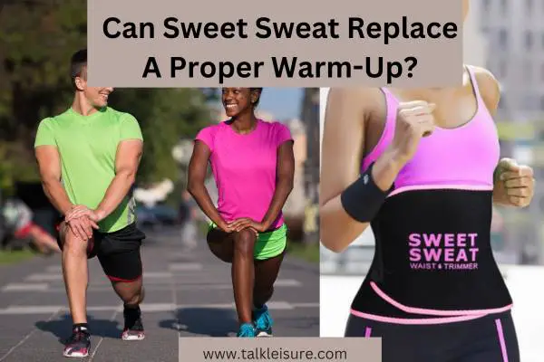 Can Sweet Sweat Replace A Proper Warm-Up?