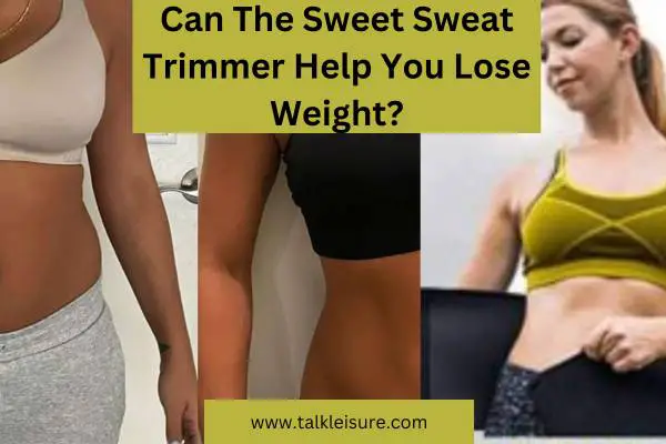 Can The Sweet Sweat Trimmer Help You Lose Weight?