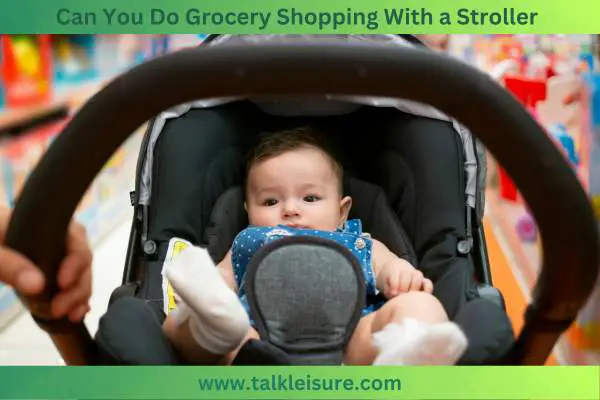Can You Do Grocery Shopping With a Stroller