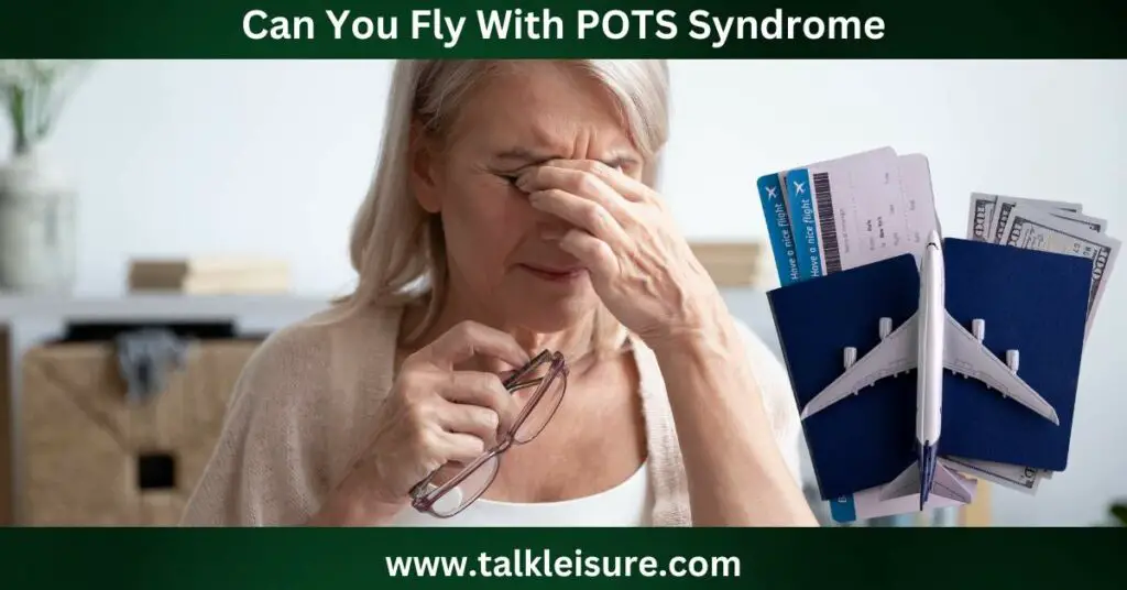 Can You Fly With POTS Syndrome