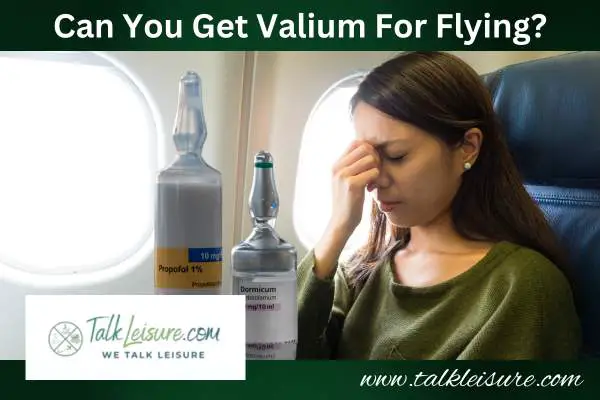 Can You Get Valium For Flying?