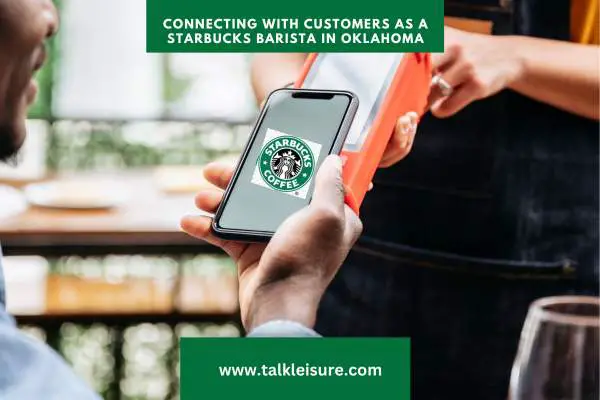 Connecting with Customers as a Starbucks Barista in Oklahoma