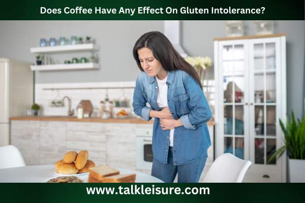 Does Coffee Have Any Effect On Gluten Intolerance?