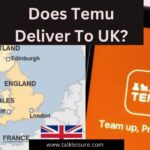Does Temu Deliver To UK?
