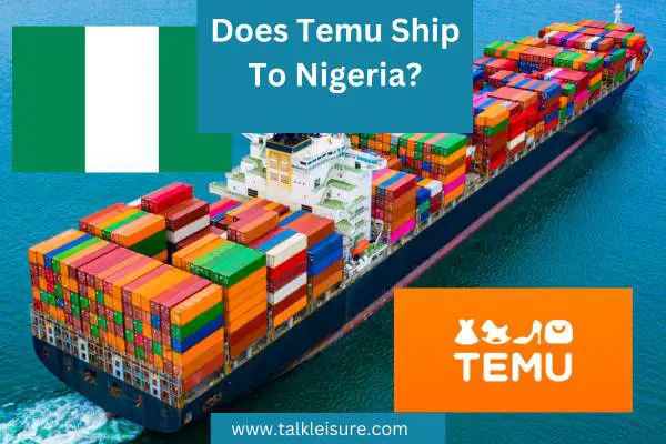 Does Temu Ship To Nigeria?