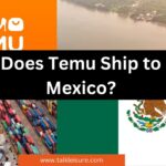 Does Temu Ship to Mexico?