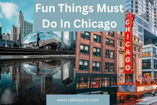 Fun Things Must Do In Chicago