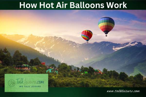 How Hot Air Balloons Work