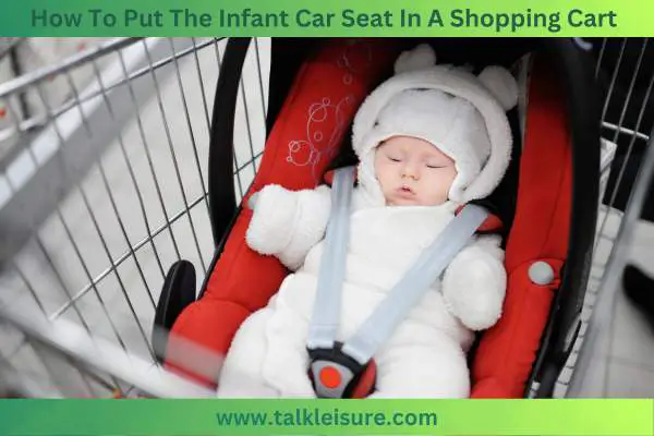 How To Put The Infant Carseat In A Shopping Cart