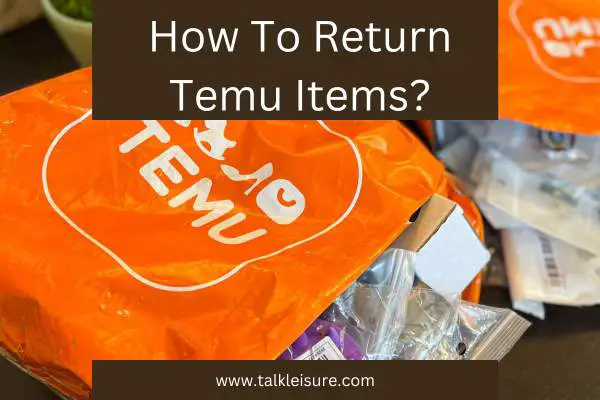 How To Return Temu Items?