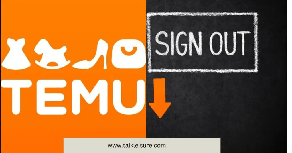 How To Sign Out Of Temu