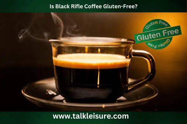 Is Black Rifle Coffee Gluten-Free?