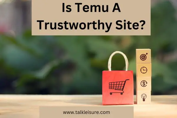 Is Temu A Trustworthy Site