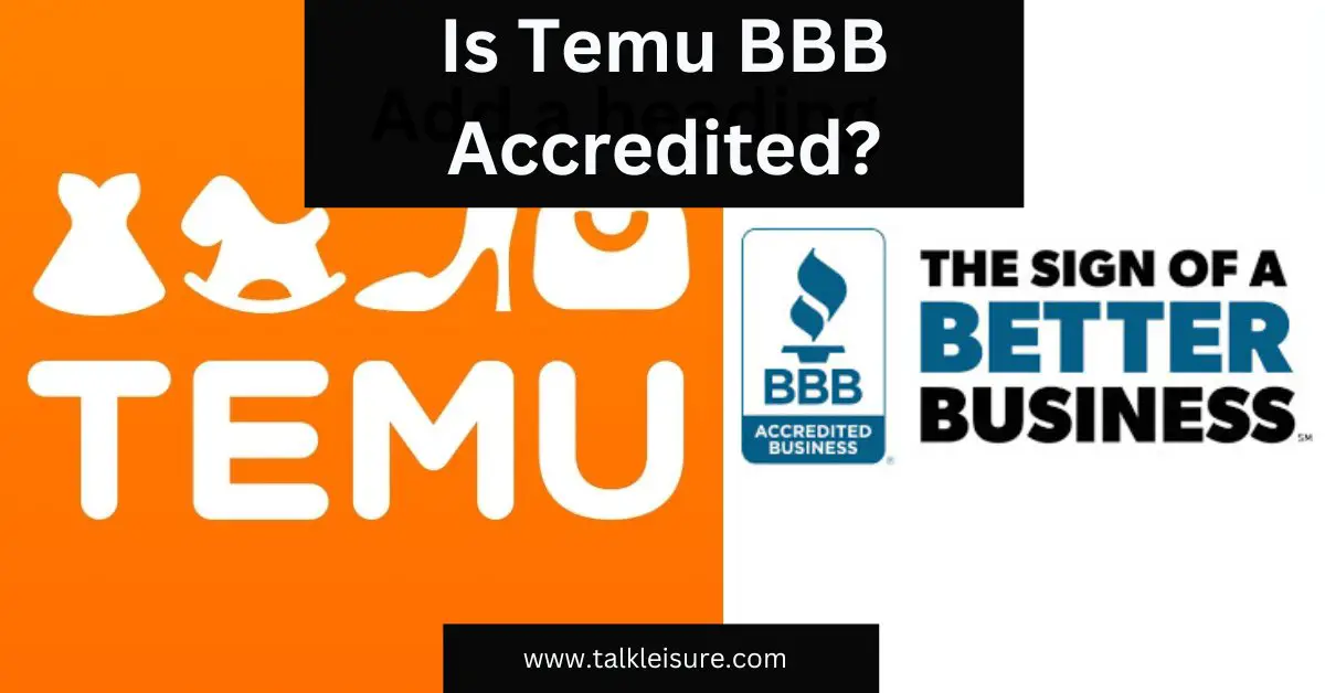 Is Temu BBB Accredited