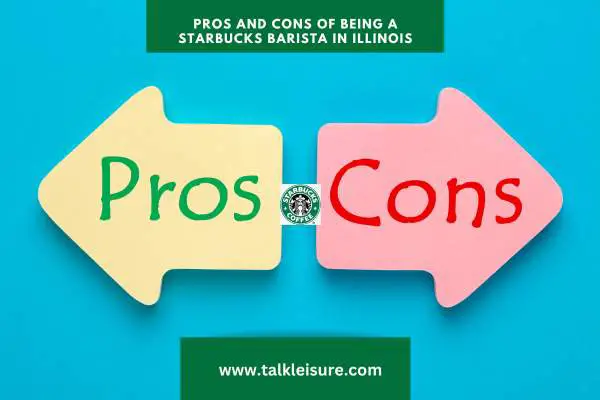 Pros and Cons of Being a Starbucks Barista in Illinois