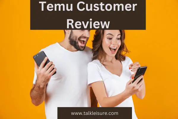 Temu Customer Review