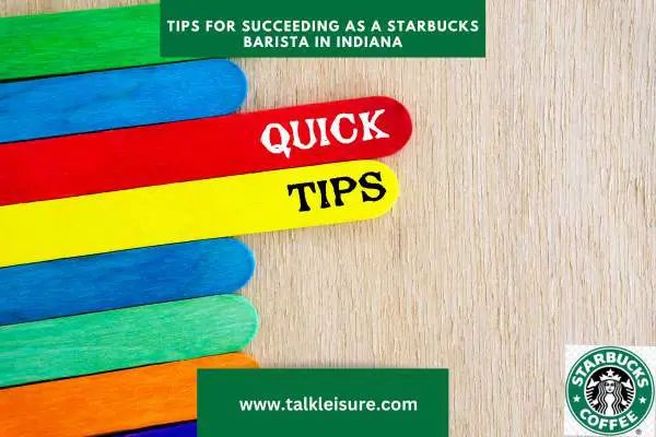 Tips for Succeeding as a Starbucks Barista in Indiana