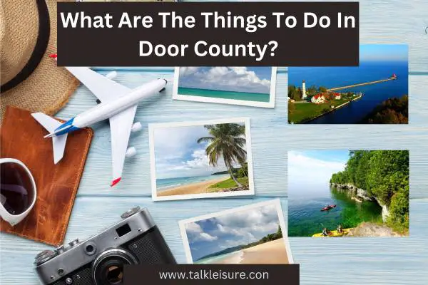 What Are The Things To Do In Door County?