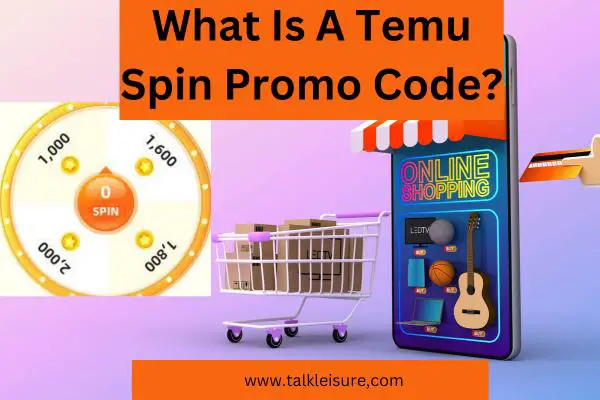 What Is A Temu Spin Promo Code?