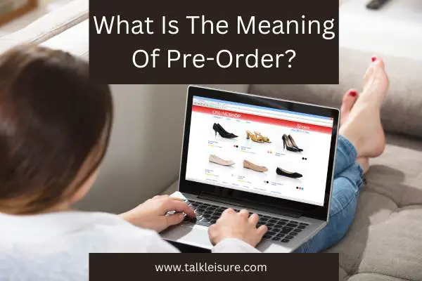 What Is The Meaning Of Pre-Order?