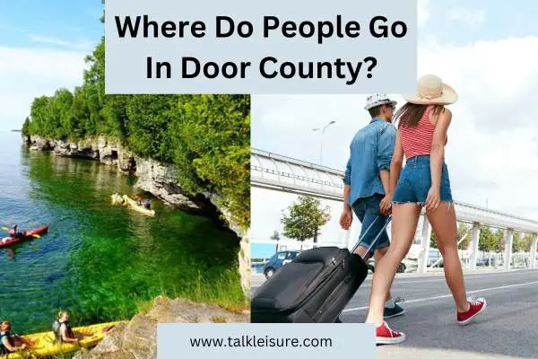 Where Do People Go In Door County?