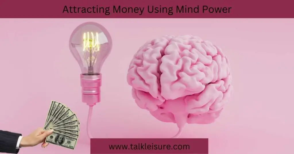 Attracting Money Using Mind Power