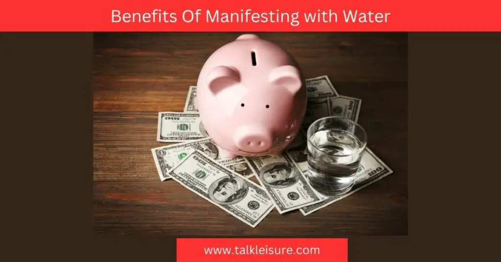Benefits Of Manifesting with Water