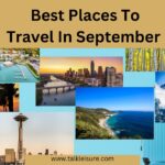 Best Places To Travel In September